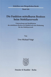 Die Funktion mittelbaren Besitzes beim Mobiliarerwerb