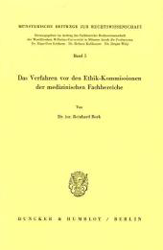 Das Verfahren vor den Ethik-Kommissionen der medizinischen Fachbereiche