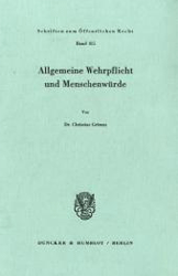 Allgemeine Wehrpflicht und Menschenwürde