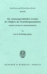 Die verfassungsrechtlichen Grenzen der Tätigkeit des Vermittlungsausschusses