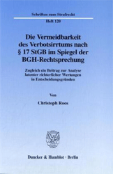 Die Vermeidbarkeit des Verbotsirrtums nach § 17 StGB im Spiegel der BGH-Rechtsprechung