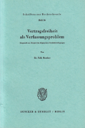 Vertragsfreiheit als Verfassungsproblem