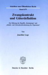 Zwangskontrakt und Güterdefinition