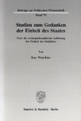 Studien zum Gedanken der Einheit des Staates