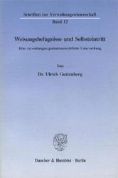 Weisungsbefugnisse und Selbsteintritt