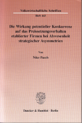 Die Wirkung potentieller Konkurrenz auf das Preissetzungsverhalten etablierter Firmen bei Abwesenheit strategischer Asymmetrien