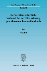 Der rechtsgeschäftliche Verbund bei der Finanzierung geschlossener Immobilienfonds