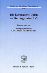 Die Europäische Union als Rechtsgemeinschaft