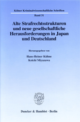 Alte Strafrechtsstrukturen und neue gesellschaftliche Herausforderungen in Japan und Deutschland