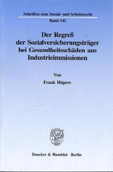 Der Regreß der Sozialversicherungsträger bei Gesundheitsschäden aus Industrieimmissionen
