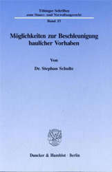 Möglichkeiten zur Beschleunigung baulicher Vorhaben