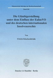 Die Gläubigerstellung unter dem Einfluss der EuInsVO und des deutschen internationalen Insolvenzrechts