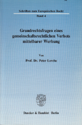 Grundrechtsfragen eines gemeinschaftsrechtlichen Verbots mittelbarer Werbung