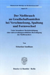 Der Nießbrauch an Gesellschaftsanteilen bei Verschmelzung, Spaltung und Formwechsel