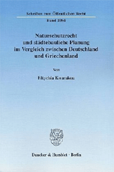 Naturschutzrecht und städtebauliche Planung im Vergleich zwischen Deutschland und Griechenland