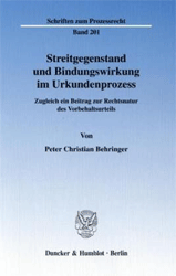 Streitgegenstand und Bindungswirkung im Urkundenprozess