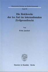 Die Reichweite der lex fori im internationalen Zivilprozeßrecht