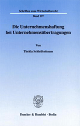 Die Unternehmenshaftung bei Unternehmensübertragungen