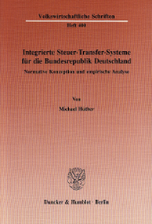 Integrierte Steuer-Transfer-Systeme für die Bundesrepublik Deutschland