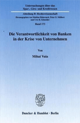 Die Verantwortlichkeit von Banken in der Krise von Unternehmen