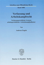 Verfassung und Arbeitskampfrecht - Engels, Andreas