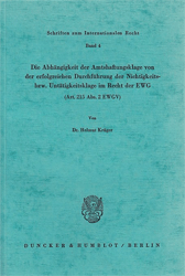 Die Abhängigkeit der Amtshaftungsklage von der erfolgreichen Durchführung der Nichtigkeits- bzw. Untätigkeitsklage im Recht der EWG (Art. 215 Abs. 2 EWGV)