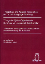 Theoretical and Applied Researches on Turkish Language Teaching
