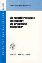 Die Auslandsorientierung von Managern als strategischer Erfolgsfaktor