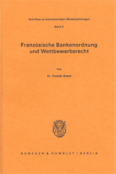 Französische Bankenordnung und Wettbewerbsrecht