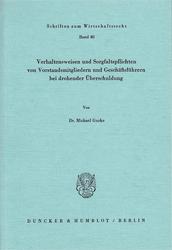 Verhaltensweisen und Sorgfaltspflichten von Vorstandsmitgliedern und Geschäftsführern bei drohender Überschuldung