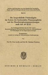 Die bergrechtliche Förderabgabe im System des horizontalen Finanzausgleichs und der Bundesergänzungszuweisungen nach Art. 107 II GG