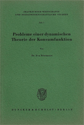 Probleme einer dynamischen Theorie der Konsumfunktion