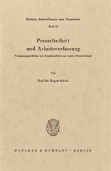 Pressefreiheit und Arbeitsverfassung