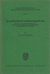 Investitionstheorie und Konsumpräferenz