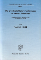Die gewerkschaftliche Urabstimmung vor einem Arbeitskampf