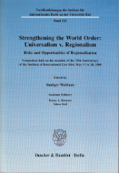 Strengthening the World Order: Universalism vs. Regionalism