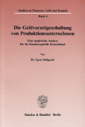 Die Geldvermögenshaltung von Produktionsunternehmen