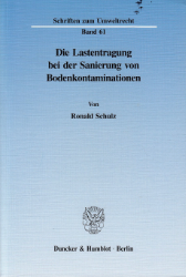 Die Lastentragung bei der Sanierung von Bodenkontaminationen