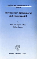 Europäischer Binnenmarkt und Energiepolitik