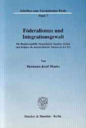 Föderalismus und Integrationsgewalt