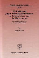 Die Einbindung junger Technologieunternehmen in Unternehmens- und Politiknetzwerke