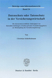 Datenschutz oder Tatenschutz in der Versicherungswirtschaft