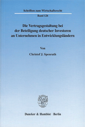 Die Vertragsgestaltung bei der Beteiligung deutscher Investoren an Unternehmen in Entwicklungsländern