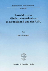 Ausschluss von Minderheitsaktionären in Deutschland und den USA