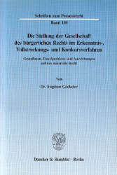 Die Stellung der Gesellschaft des bürgerlichen Rechts im Erkenntnis-, Vollstreckungs- und Konkursverfahren