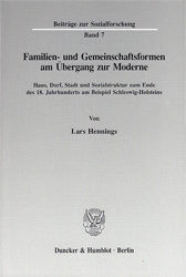 Familien- und Gemeinschaftsformen am Übergang zur Moderne