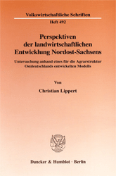 Perspektiven der landwirtschaftlichen Entwicklung Nordost-Sachsens