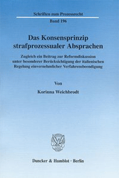 Das Konsensprinzip strafprozessualer Absprachen