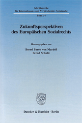Zukunftsperspektiven des Europäischen Sozialrechts