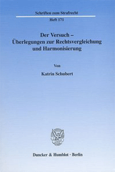 Der Versuch - Überlegungen zur Rechtsvergleichung und Harmonisierung